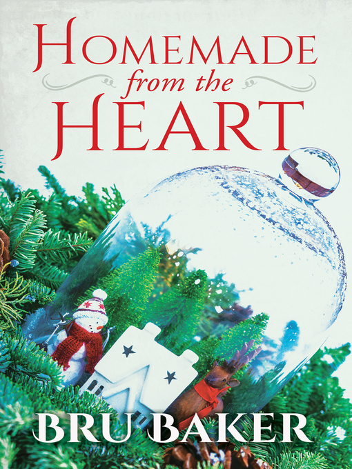 Title details for Homemade from the Heart by Bru Baker - Available